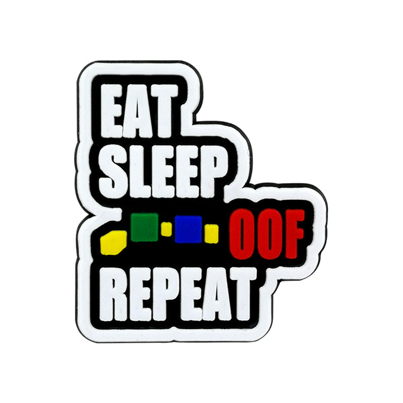 Eat Sleep Oof Repeat # P22